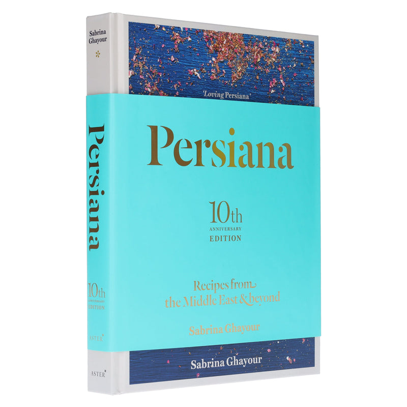 Persiana: Recipes from the Middle East & Beyond (10th Anniversary Special edition) by Sabrina Ghayour - Non Fiction - Hardback Non-Fiction Hachette