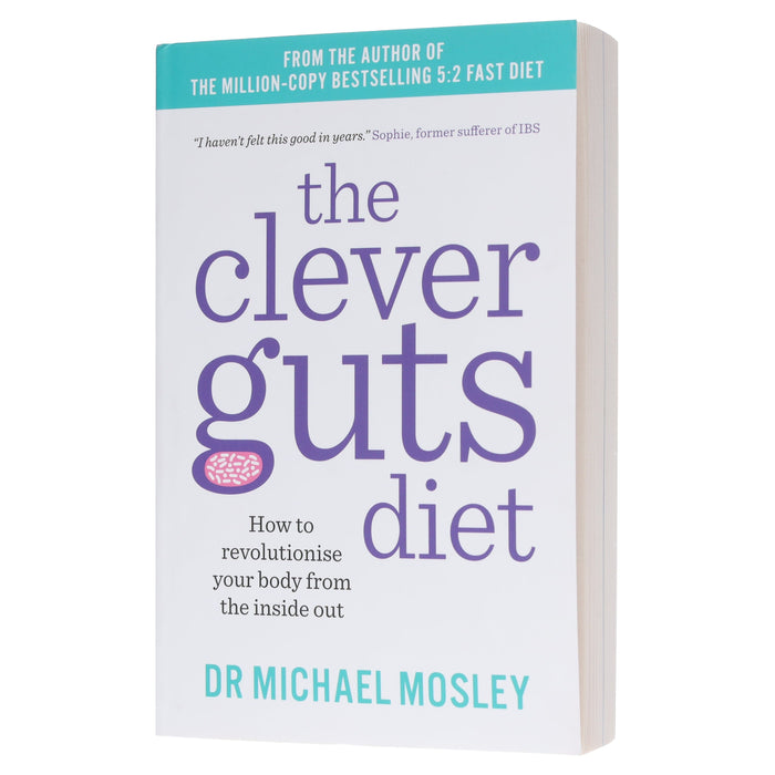 The Clever Guts Diet: How to revolutionise your body from the inside out by Dr Michael Mosley - Non Fiction - Paperback Non-Fiction Hachette