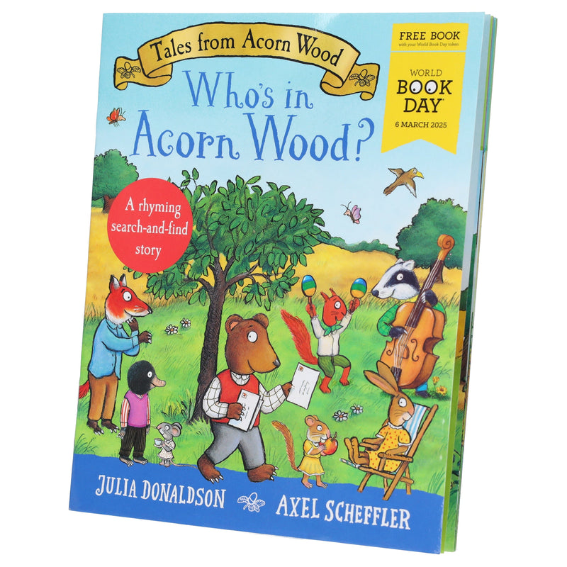 Tales from Acorn Wood: Who's in Acorn Wood? Mini Book By Julia Donaldson World Book Day 2025 - Ages 3-7 - Paperback 5-7 Pan Macmillan