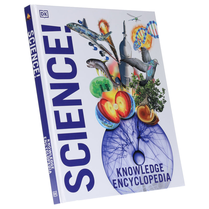 Knowledge Encyclopedia Science! by DK - Ages 9+ - Hardback 9-14 DK