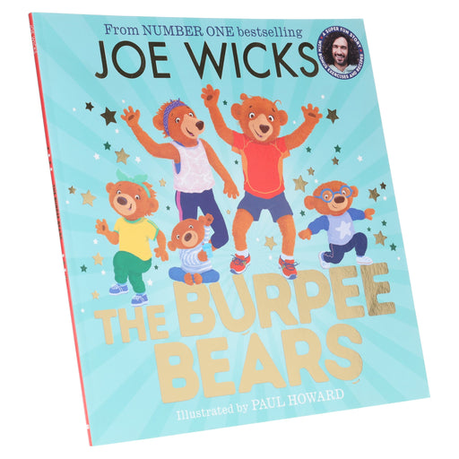 The Burpee Bears Illustrated Glorious Picture Book by Joe Wicks - Ages 3-5 - Paperback 3-5 HarperCollins Publishers