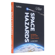 Space Hazards: A Comprehensive Guide to Asteroids, Solar Flares, Space Junk, and Other Cosmic Threats to Life on Earth - Non Fiction - Hardback Non-Fiction HarperCollins Publishers