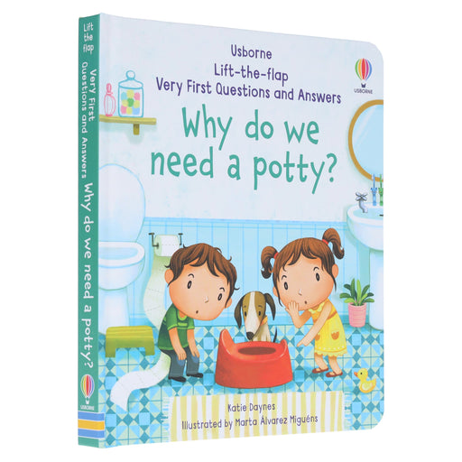 Why Do We Need A Potty? (Very First Lift-the-Flap Questions & Answers) by Katie Daynes - Ages 2+ - Board Book 0-5 Usborne Publishing Ltd