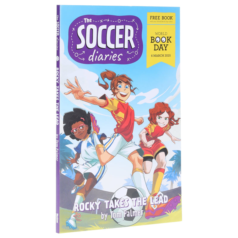 The Soccer Diaries: Rocky Takes the Lead: World Book Day 2025 Mini Book by Tom Palmer - Ages 9+ - Paperback 9-14 Rebellion Publishing Ltd.