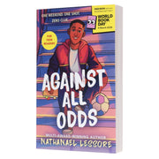Against All Odds: World Book Day 2026 by Nathanael Lessore - Ages 11+ - Paperback 9-14 Bonnier Books Ltd