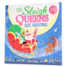 The Sleigh Queens Save Christmas Picture Book by Seán Casey (Includes Free Audiobook!) - Ages 3-5 - Paperback 3-5 Sweet Cherry Publishing