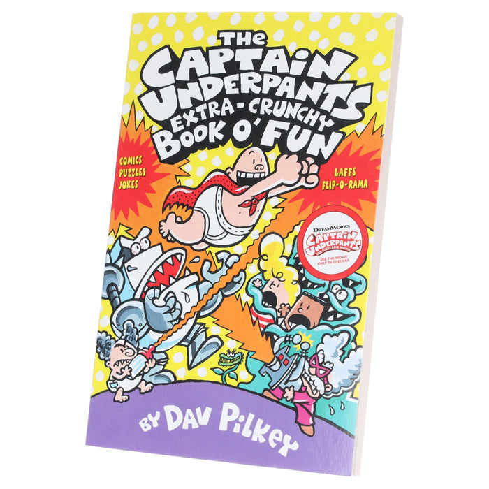 The Captain Underpants' Extra-Crunchy Book O'Fun! By Dav Pilkey - Ages 8-12 - Paperback 9-14 Scholastic