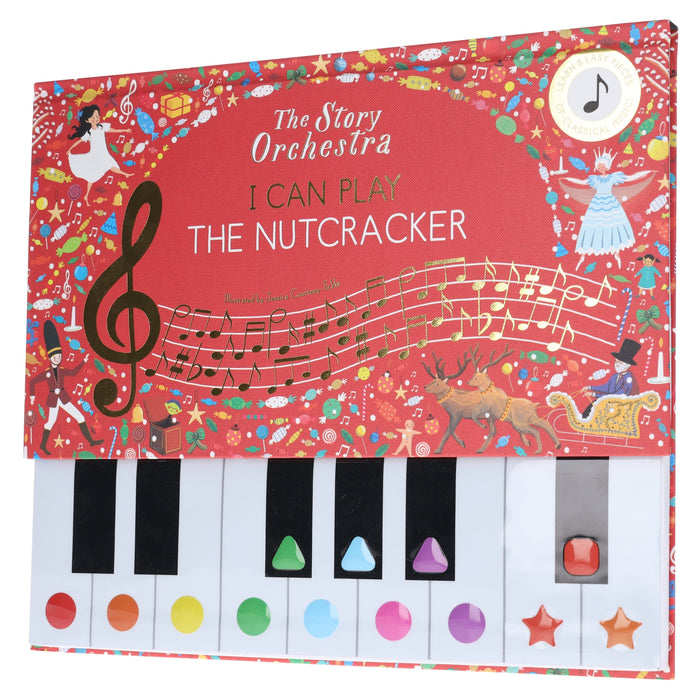 The Story Orchestra: I Can Play: The Nutcracker: Learn 8 Easy Pieces of Classical Music! - Ages 4-7 - Hardback 5-7 Frances Lincoln Publishers Ltd