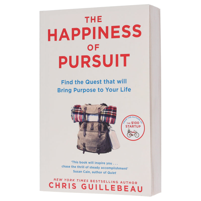 The Happiness of Pursuit: Find the Quest that will Bring Purpose to Your Life by Chris Guillebeau - Non Fiction - Paperback Non-Fiction Pan Macmillan