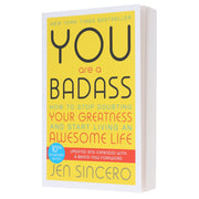 You Are a Badass: How to Stop Doubting Your Greatness and Start Living an Awesome Life by Jen Sincero - Non Fiction - Paperback Non-Fiction Hachette