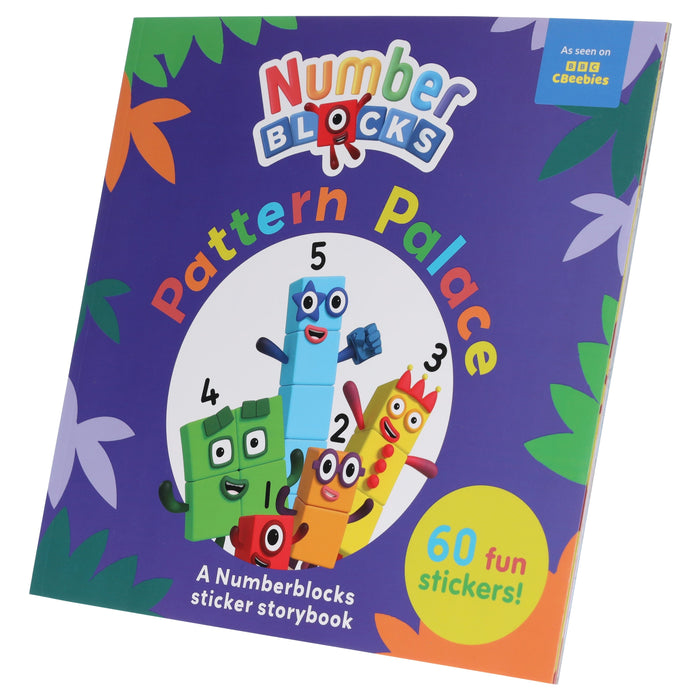 Pattern Palace: A Numberblocks Sticker Storybook Featuring Over 60 Fun Stickers! - Ages 3-6 - Paperback 3-5 Sweet Cherry Publishing