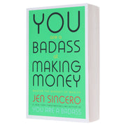 You Are a Badass at Making Money: Master the Mindset of Wealth by Jen Sincero - Non Fiction - Paperback Non-Fiction Hachette