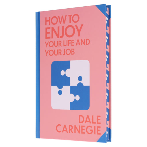 How to Enjoy Your Life and Your Job by Dale Carnegie - Non Fiction - Sprayed Edges Hardback Non-Fiction Wilco Books