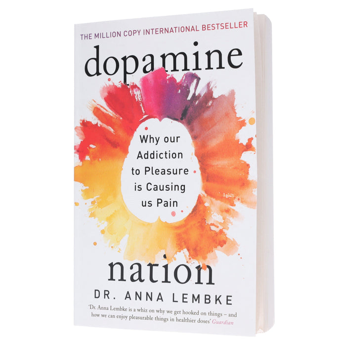 Dopamine Nation: Why our Addiction to Pleasure is Causing us Pain Dr Anna Lembke - Non Fiction - Paperback Non-Fiction Hachette