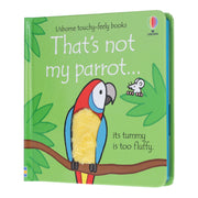 That's Not My Parrot by Fiona Watt (Usborne Touchy-Feely Books) - Ages 0-2 - Sprayed Edges Board Book 0-5 Usborne Publishing Ltd