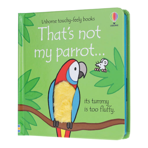That's Not My Parrot by Fiona Watt (Usborne Touchy-Feely Books) - Ages 0-2 - Sprayed Edges Board Book 0-5 Usborne Publishing Ltd