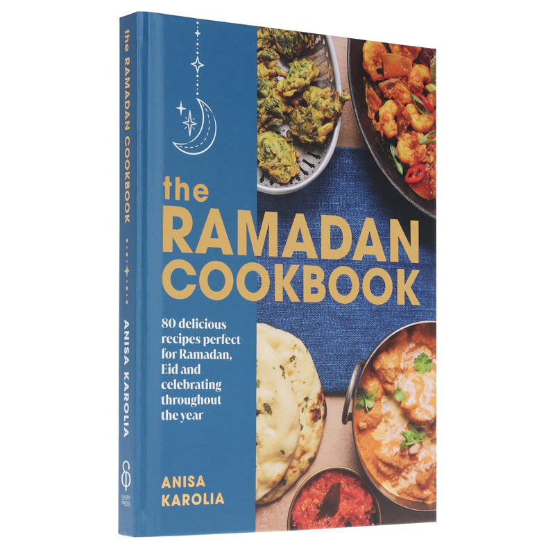 The Ramadan Cookbook by Anisa Karolia: 80 delicious recipes perfect for Ramadan, Eid and celebrating throughout the year - Hardback Non-Fiction Penguin Random House