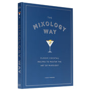 The Mixology Way: Classic Cocktail Recipes To Master The Art of Mixology by Lucas Tubiana - Non Fiction - Hardback Non-Fiction Hachette