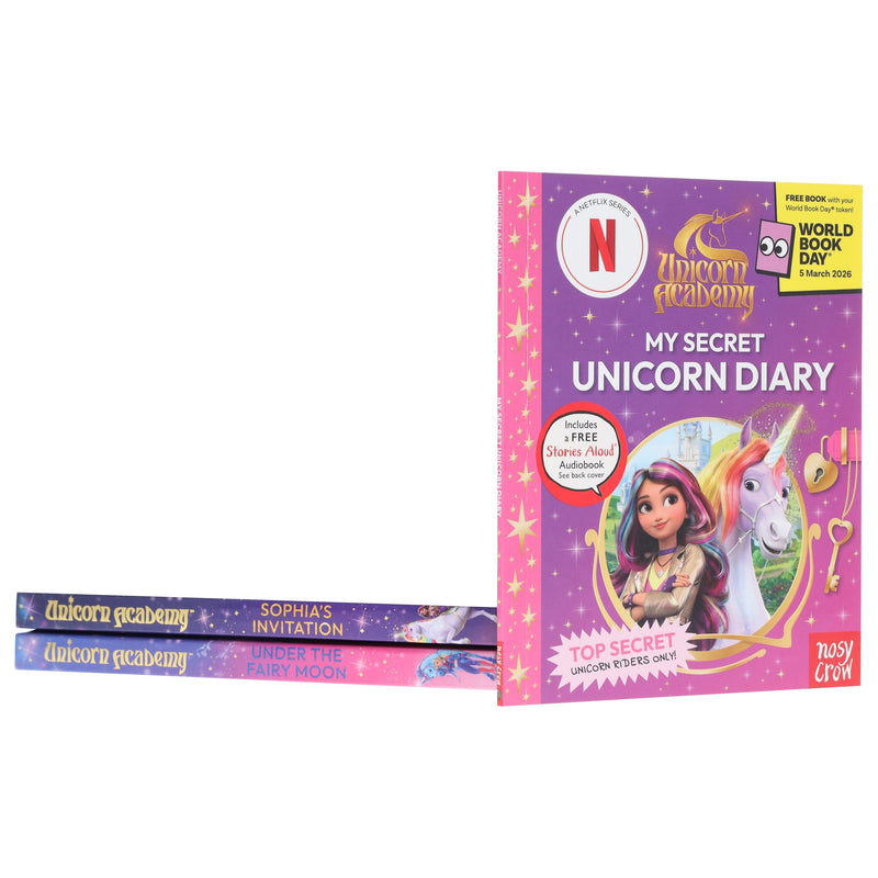 Unicorn Academy Series & My Secret Unicorn Diary: A World Book Day 2026 by Nosy Crow 3 Books Collection Set With Unicorn Academy Ava Costume 7-9 Nosy Crow Ltd