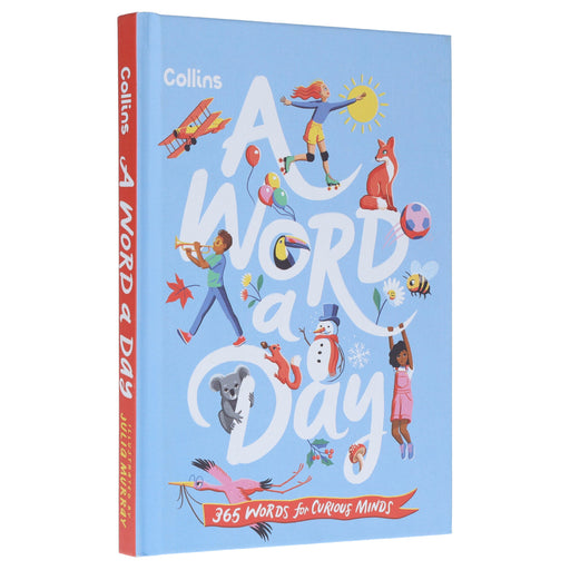 A Word a Day: 365 Words for Curious Minds by Collins Kids - Ages 7+ - Hardback 7-9 HarperCollins Publishers