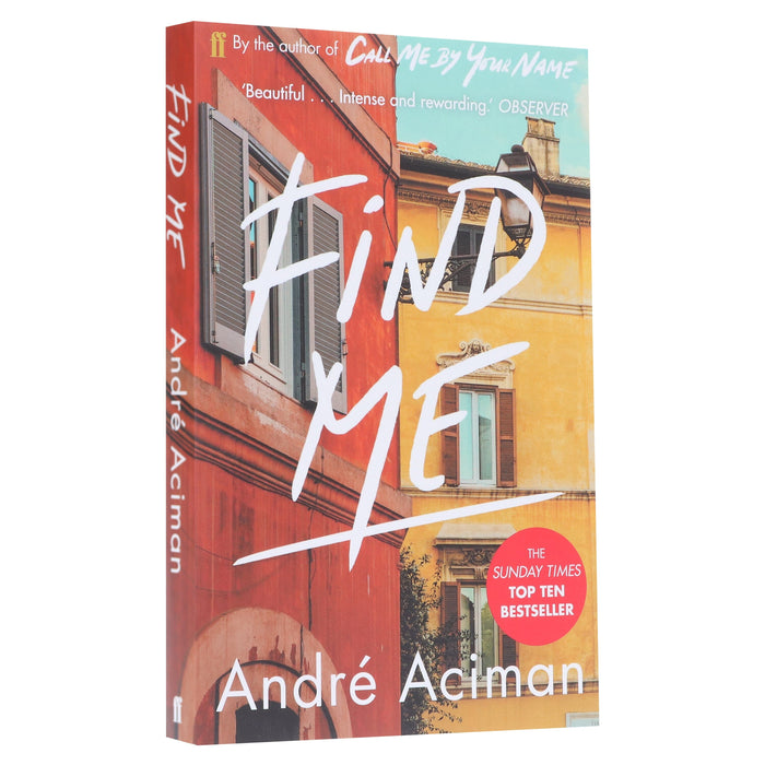 Find Me by André Aciman - Fiction - Paperback Fiction Faber & Faber