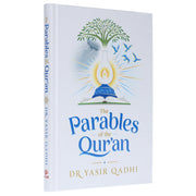 The Parables of the Qur'an by Dr. Yasir Qadhi - Non Fiction - Hardback Non-Fiction Kube Publishing
