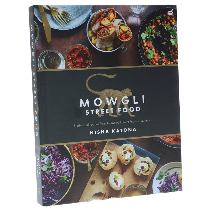Mowgli Street Food: Stories and recipes from the Mowgli Street Food restaurants by Nisha Katona - Non Fiction - Hardback Non-Fiction Watkins Media Limited