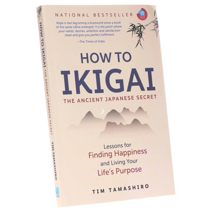 How to Ikigai: Lessons for Finding Happiness and Living Your Life's Purpose By Tim Tamashiro - Non Fiction - Paperback Non-Fiction Wisdom Tree