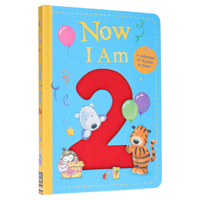 Now I Am 2: A Collection of Rhymes to Share! by Rachel Baines - Ages 2+ - Board Book 0-5 Little Tiger Press Group