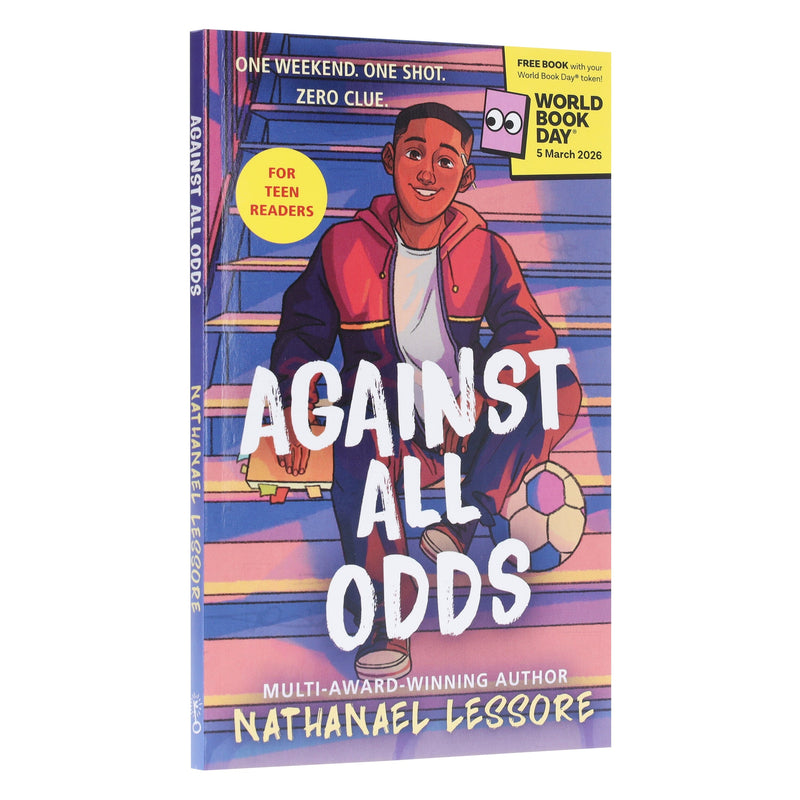 Against All Odds: World Book Day 2026 by Nathanael Lessore - Ages 11+ - Paperback 9-14 Bonnier Books Ltd