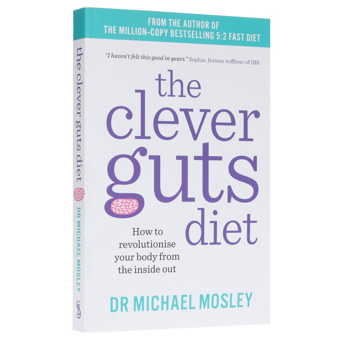 The Clever Guts Diet: How to revolutionise your body from the inside out by Dr Michael Mosley - Non Fiction - Paperback Non-Fiction Hachette