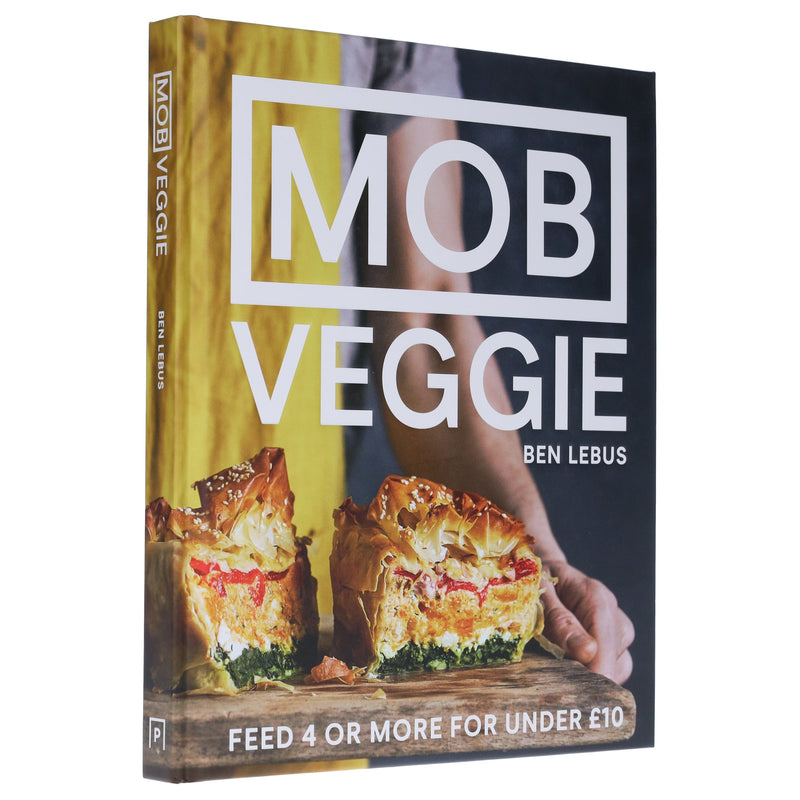 MOB Veggie: Feed 4 Or More For Under £10: By Ben Lebus - Non Fiction - Hardback Non-Fiction HarperCollins Publishers