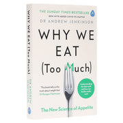 Why We Eat (Too Much): The New Science of Appetite By Dr Andrew Jenkinson - Non Fiction - Paperback Non-Fiction Penguin Random House
