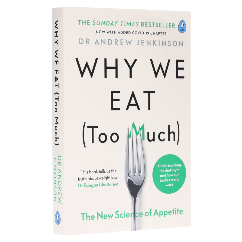 Why We Eat (Too Much): The New Science of Appetite By Dr Andrew Jenkinson - Non Fiction - Paperback Non-Fiction Penguin Random House