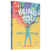 Being you: Poems of positivity to support kids’ emotional wellbeing by Daniel Thompson - Ages 7+ - Hardback 7-9 HarperCollins Publishers