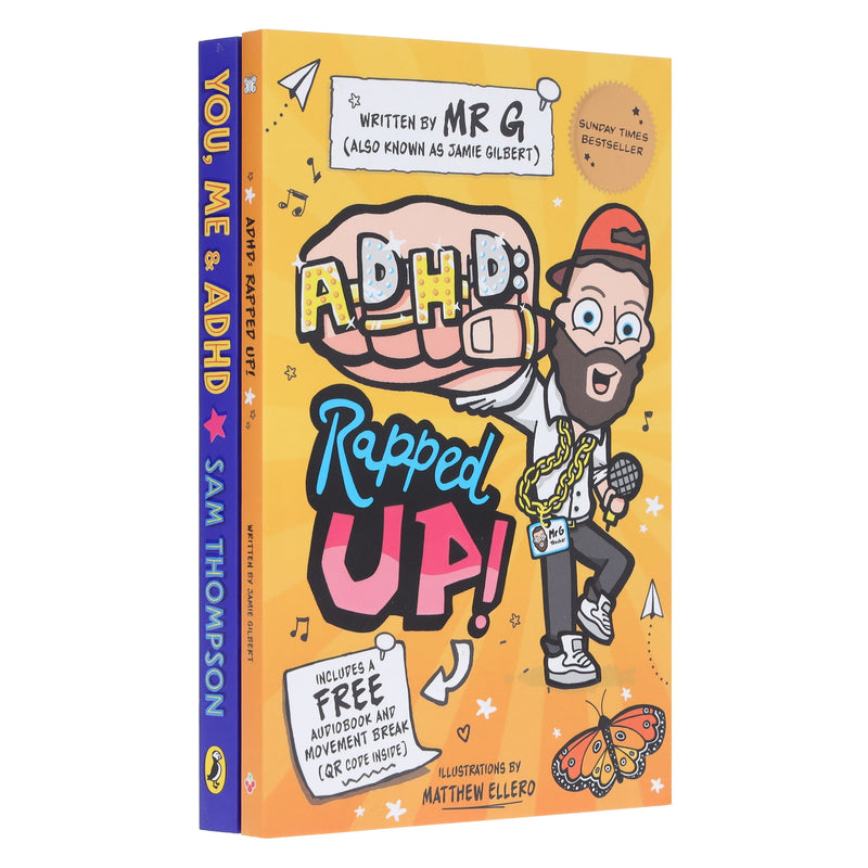 ADHD: Rapped Up! & You, Me & ADHD by Jamie Gilbert 'Mr G' & Sam Thompson 2 Books Collection Set - Ages 9-12 - Paperback 9-14 Penguin Random House & Sweet Cherry Publishing