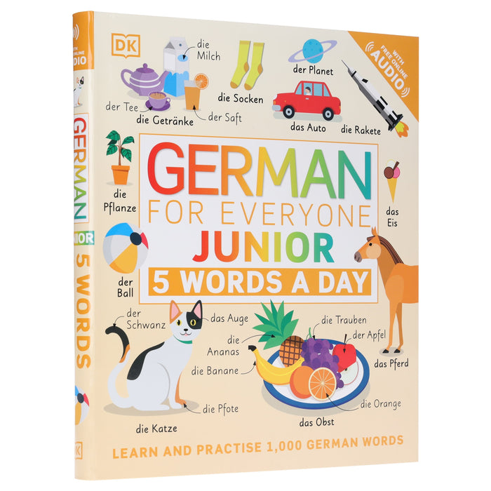 German for Everyone Junior 5 Words a Day: Learn and Practise 1,000 German Words - Ages 6-9 - Flexibound 5-7 Penguin Random House