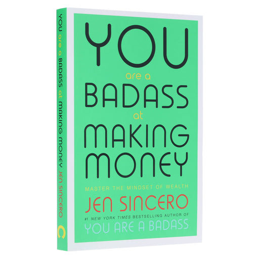 You Are a Badass at Making Money: Master the Mindset of Wealth by Jen Sincero - Non Fiction - Paperback Non-Fiction Hachette