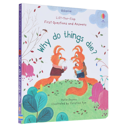 Why Do Things Die? (Usborne: Lift the Flap First Questions & Answers) - Ages 4+ - Board Book 3-5 Usborne Publishing Ltd