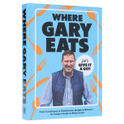 Where Gary Eats: From Curryhouses to Steakhouses, Budget to Blowout – An Insider’s Guide to Where to Eat - Non Fiction - Hardback Non-Fiction Quadrille Publishing Ltd