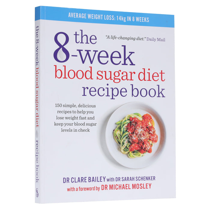 The 8-Week Blood Sugar Diet Recipe Book by Dr Clare Bailey - Non Fiction - Paperback Non-Fiction Hachette