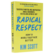 Radical Respect: How to Work Together Better By Kim Scott - Non Fiction - Paperback Non-Fiction Macmillan