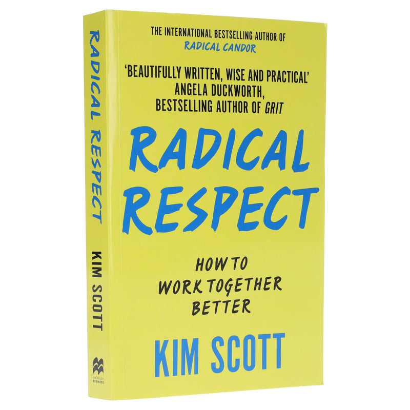 Radical Respect: How to Work Together Better By Kim Scott - Non Fiction - Paperback Non-Fiction Macmillan