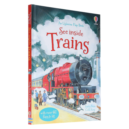 An Usborne Flap Book Series See Inside Trains by Emily Bone & Colin King Ages 6+ - Board Book 7-9 Usborne Publishing Ltd