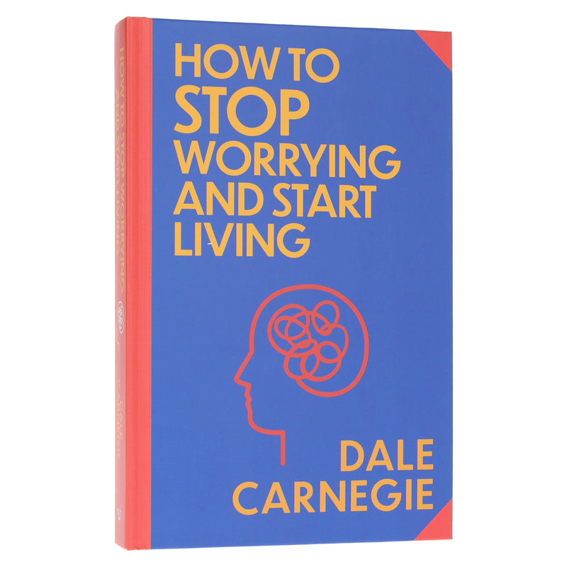 How to Stop Worrying and Start Living by Dale Carnegie - Non Fiction - Sprayed Edges Hardback Non-Fiction Wilco Books