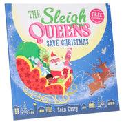 The Sleigh Queens Save Christmas Picture Book by Seán Casey (Includes Free Audiobook!) - Ages 3-5 - Paperback 3-5 Sweet Cherry Publishing
