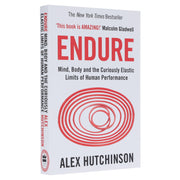 Endure: Mind, Body and the Curiously Elastic Limits of Human Performance by Alex Hutchinson - Non Fiction - Paperback Non-Fiction HarperCollins Publishers