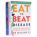 Dr William Li's Eat to Beat Disease & Eat to Beat Your Diet Collection 2 Books Set - Non Fiction - Paperback Non-Fiction Penguin Random House