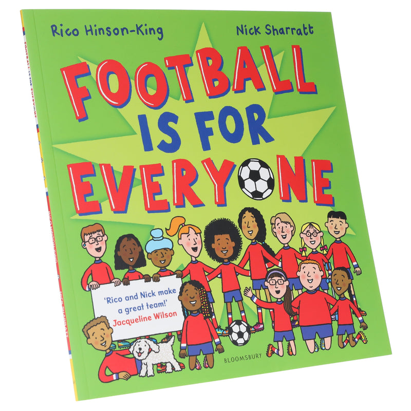 Football is for Everyone: A heart-warming story about bravery and inclusivity by Rico Hinson-King & Nick Sharratt - Ages 3-5 - Paperback 3-5 Bloomsbury Publishing