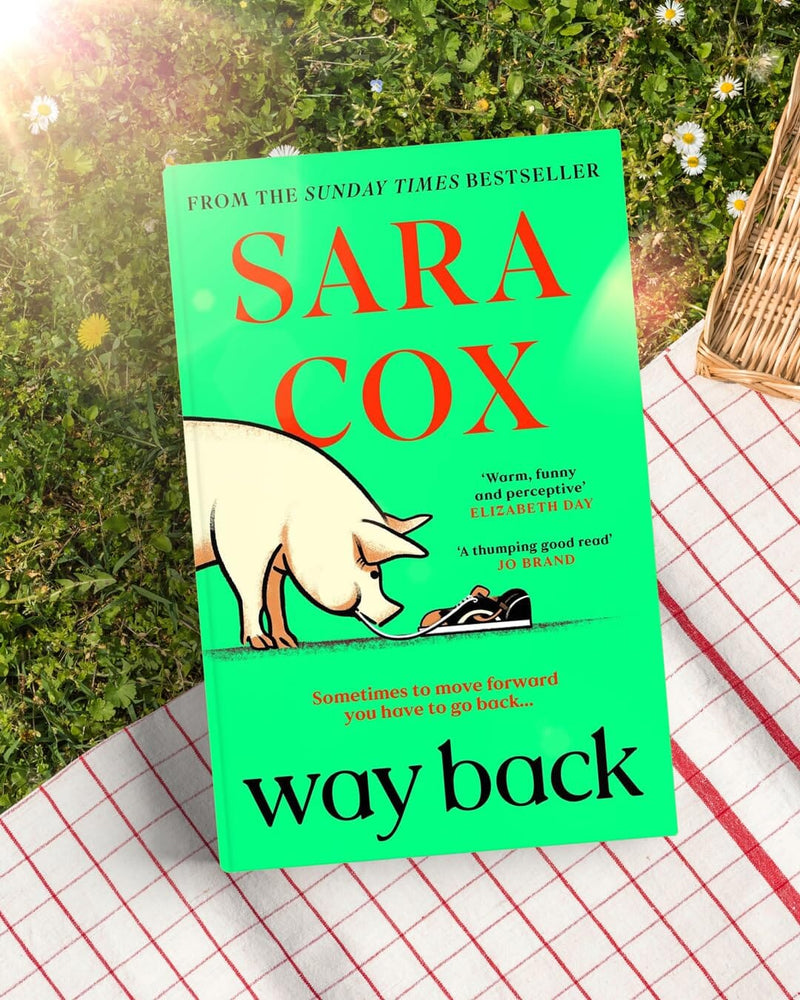 Way Back: The Warm and Witty Novel by Sara Cox - Fiction - Paperback Fiction Hachette